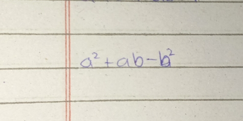 a^2+ab-b^2