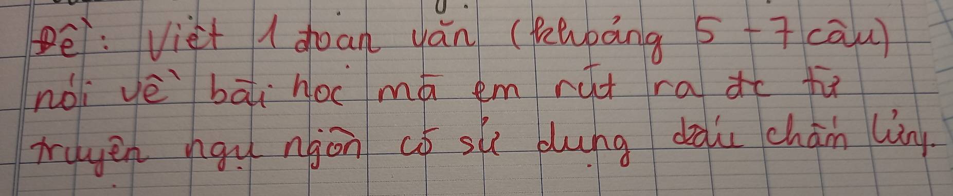 ē:Viet ( doan ván (feubáng 57cāu) 
no yè bà hoc mā em rut ra dē fx
truyen hgy ngon cō sù dung dài chán lin