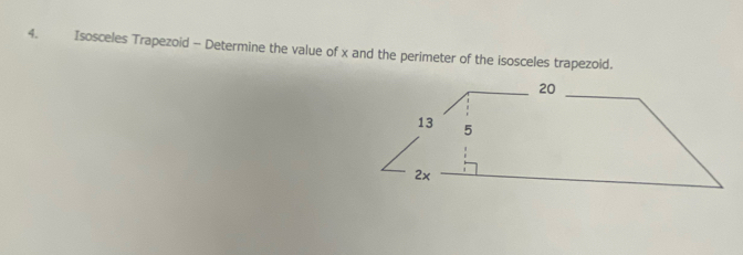 Isosceles Trapezoid - Determine the value of x and the perimeter of the isosceles trapezoid.