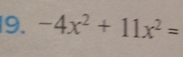 -4x^2+11x^2=