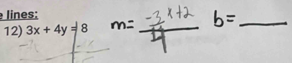 lines: 
12) 3x+4y=8
_