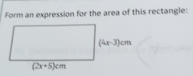 Form an expression for the area of this rectangle: