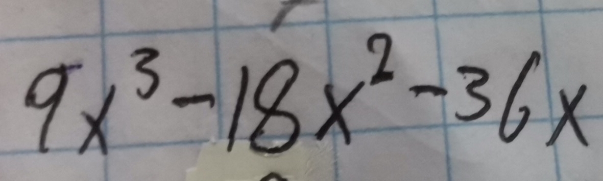 9x^3-18x^2-36x