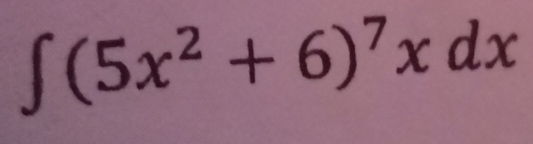 ∈t (5x^2+6)^7xdx