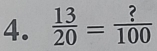  13/20 = ?/100 