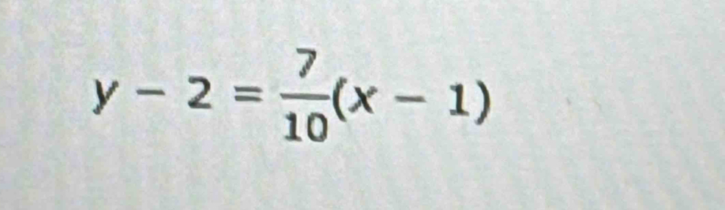 y-2= 7/10 (x-1)