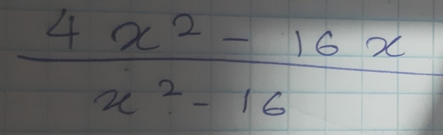  (4x^2-16x)/x^2-16 