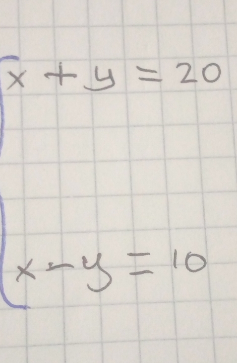 x+y=20
x-y=10