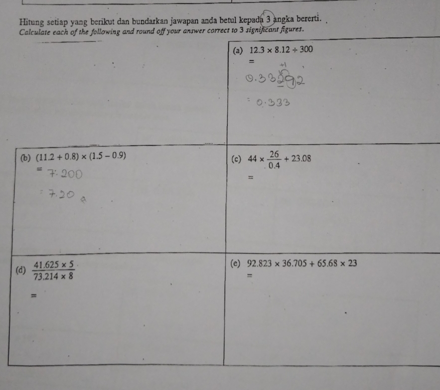 Hitung setiap yang berikut dan bundarkan jawapan anda betul kepada 3 angka bererti.
(