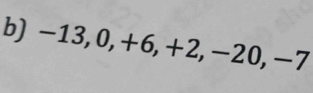 -13, 0, +6, +2, −20, −7