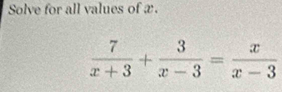 Solve for all values of æ.