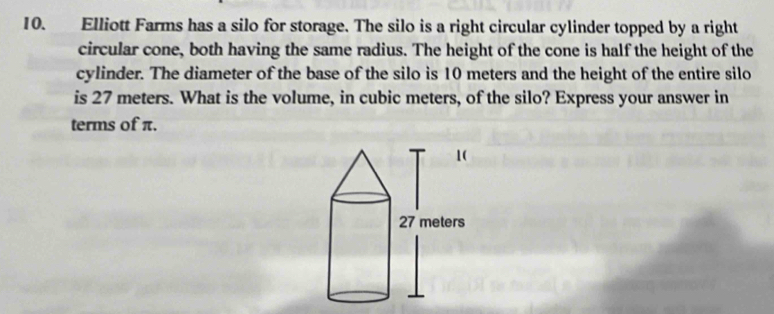 Solved: Elliott Farms has a silo for storage. The silo is a right ...