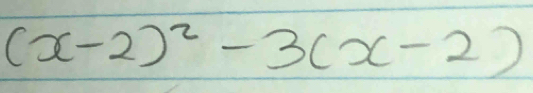 (x-2)^2-3(x-2)