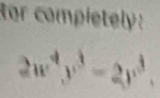 overline 1 w^4y^(3^(frac □)□) 4