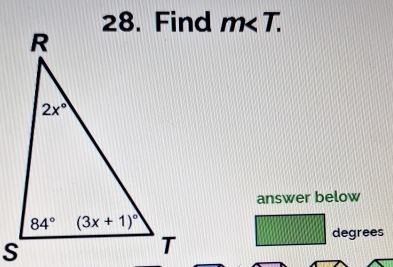 m∠ T.
answer below
degrees