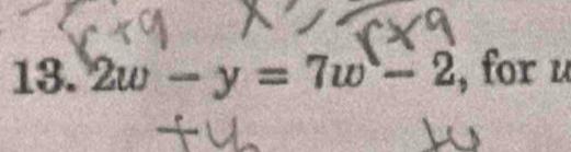 2w-y=7w-2 , for u