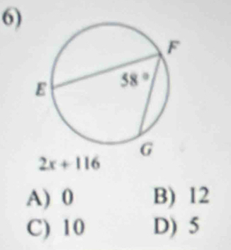 2x+116
A) 0 B) 12
C) 10 D) 5