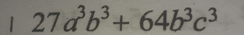 27a^3b^3+64b^3c^3