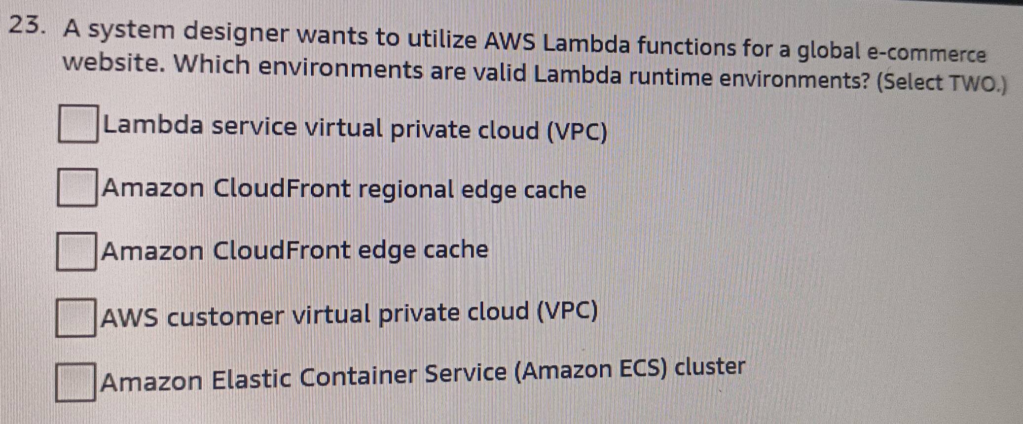 Solved: A system designer wants to utilize AWS Lambda functions for a ...