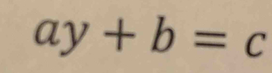 ay+b=c