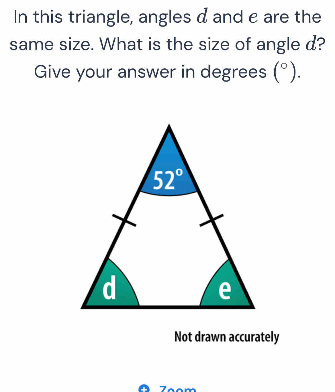 Solved: In this triangle, angles d and e are the same size. What is the ...