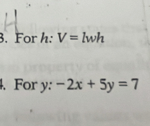 For h : V=lwh
4. For y : -2x+5y=7