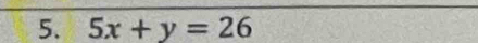 5x+y=26