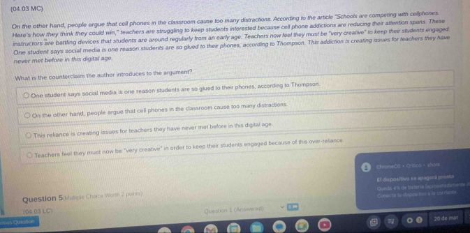 Solved: (04.03 MC) On the other hand, people argue that cell phones in ...