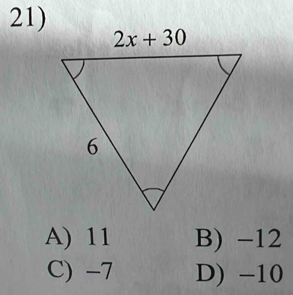 A) 11 B) −12
C) -7 D) -10