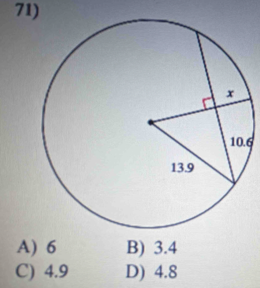 6
A) 6 B) 3.4
C) 4.9 D) 4.8