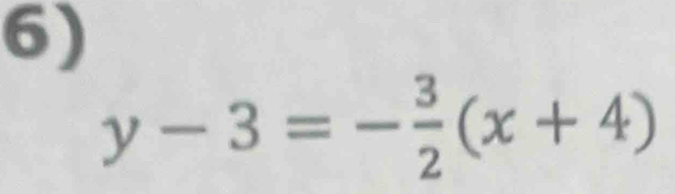 y-3=- 3/2 (x+4)