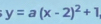 y=a(x-2)^2+1