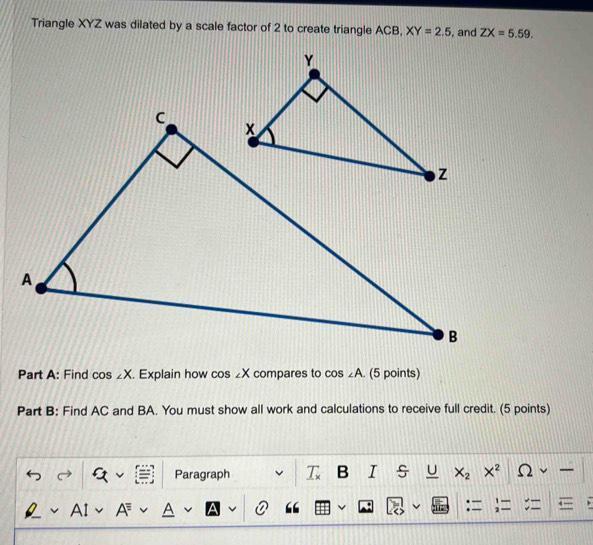 Solved: Triangle XYZ was dilated by a scale factor of 2 to create ...