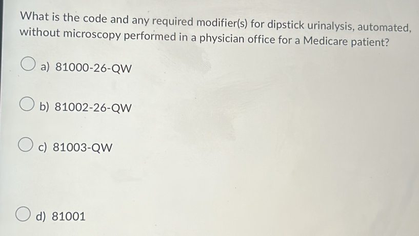 Solved: What is the code and any required modifier(s) for dipstick ...
