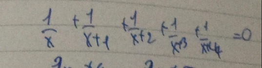  1/x + 1/x+1 + 1/x+2 + 1/x+3 + 1/x+4 =0