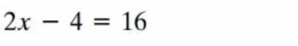 2x-4=16