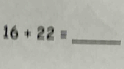 16+22=