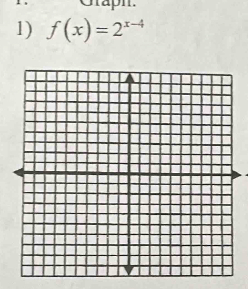 haph. 
1) f(x)=2^(x-4)