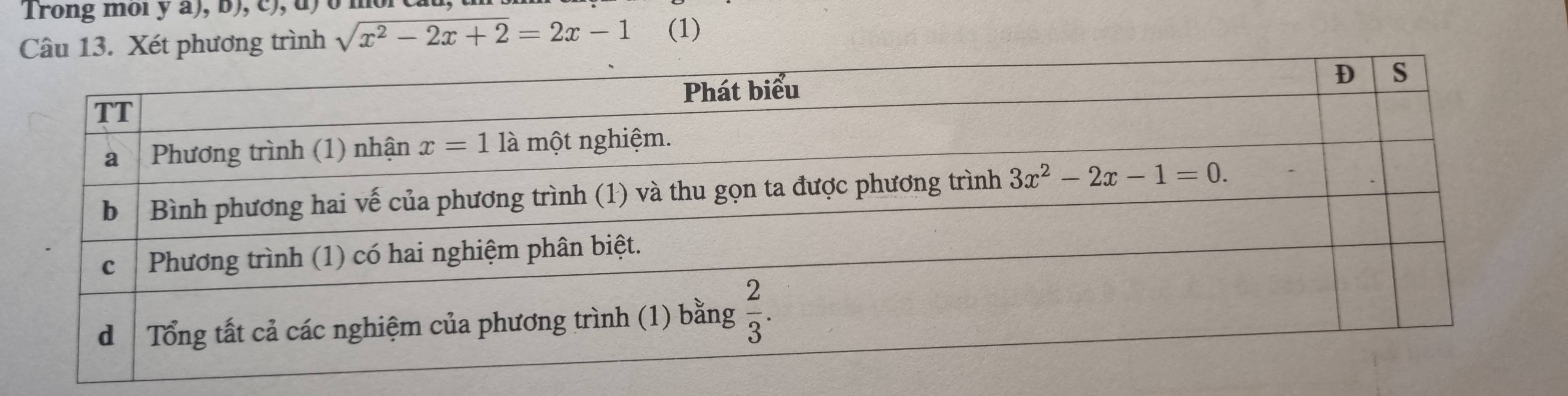 Trong mol y a), b), c), u) o m
Câu 13. Xét phương trình sqrt(x^2-2x+2)=2x-1 (1)