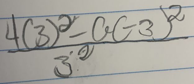 frac 4(3)^2-(6-3)^23^(· 2)