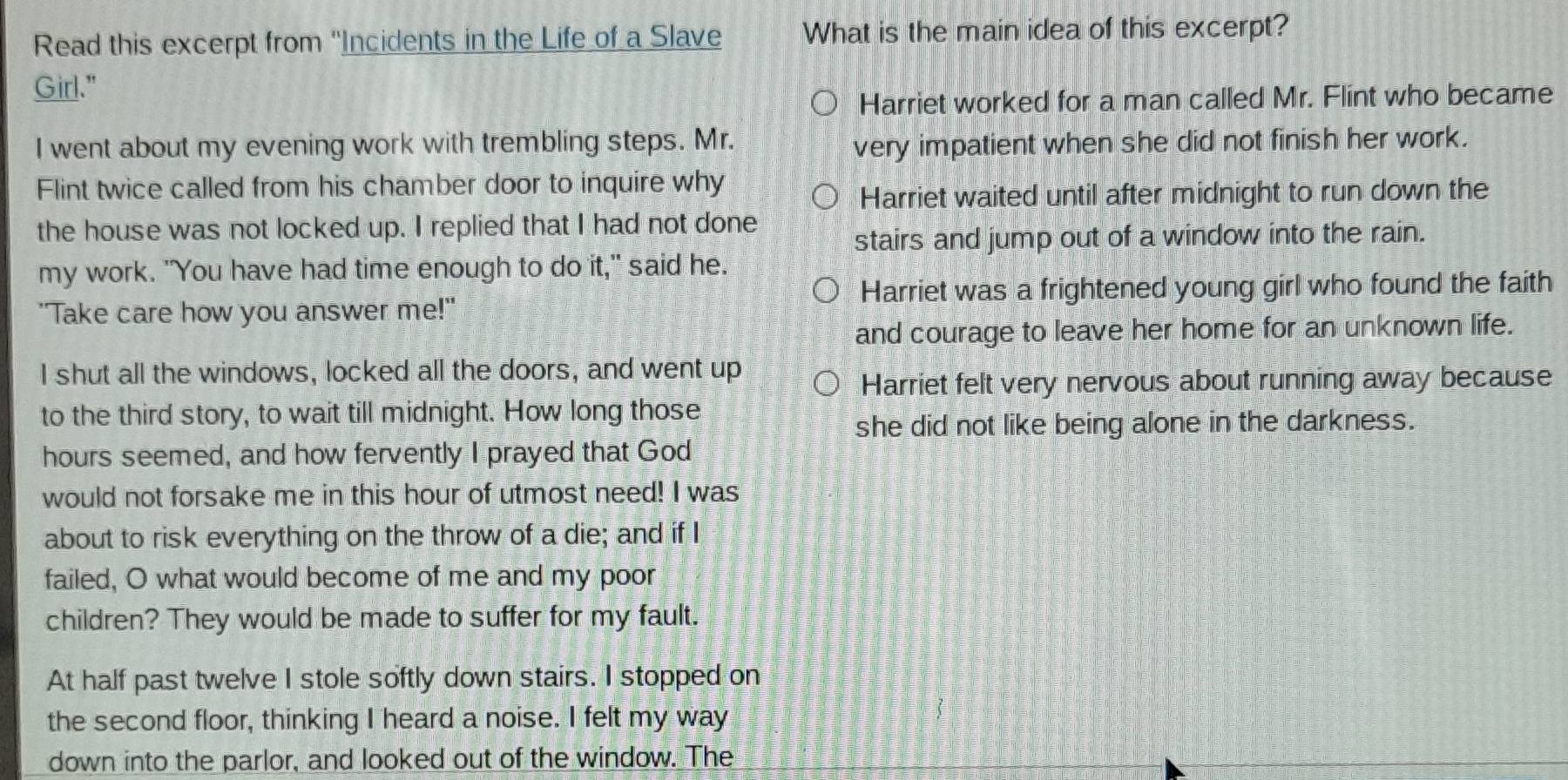Solved: Read this excerpt from ''Incidents in the Life of a Slave What ...