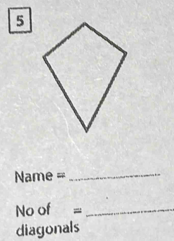 Name == 
_ 
No of =_ 
diagonals