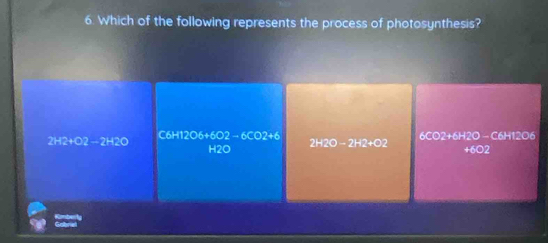 Which of the following represents the process of photosynthesis?
2H2+O2-2H2O C6H12O6+6O2-6CO2+6
H2O 2H2O-2H2+O2 6CO2+6H2O-C6HE 06
(1,0)