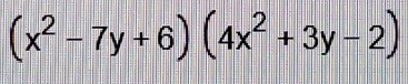 (x^2-7y+6)(4x^2+3y-2)