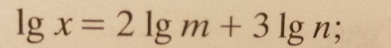 lg x=2lg m+3lg n;
