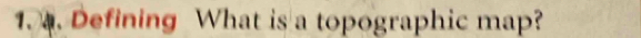 Defining What is a topographic map?