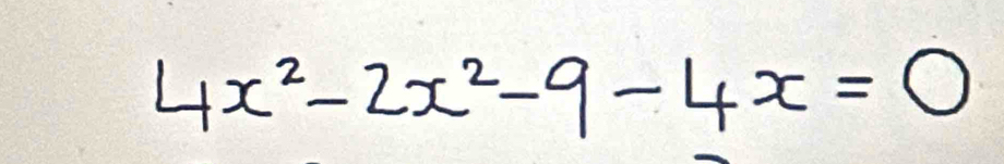 4x^2-2x^2-9-4x=0