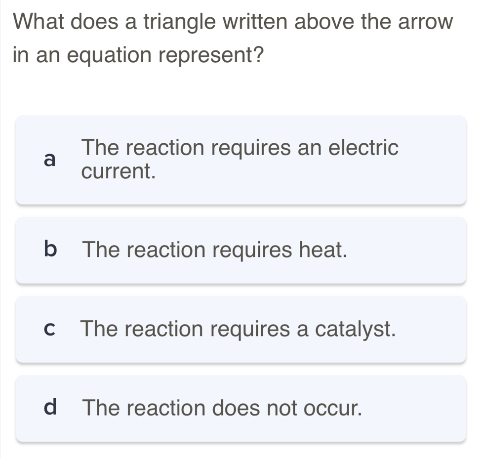Solved: What does a triangle written above the arrow in an equation ...