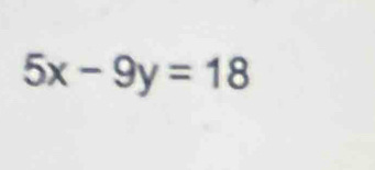 5x-9y=18