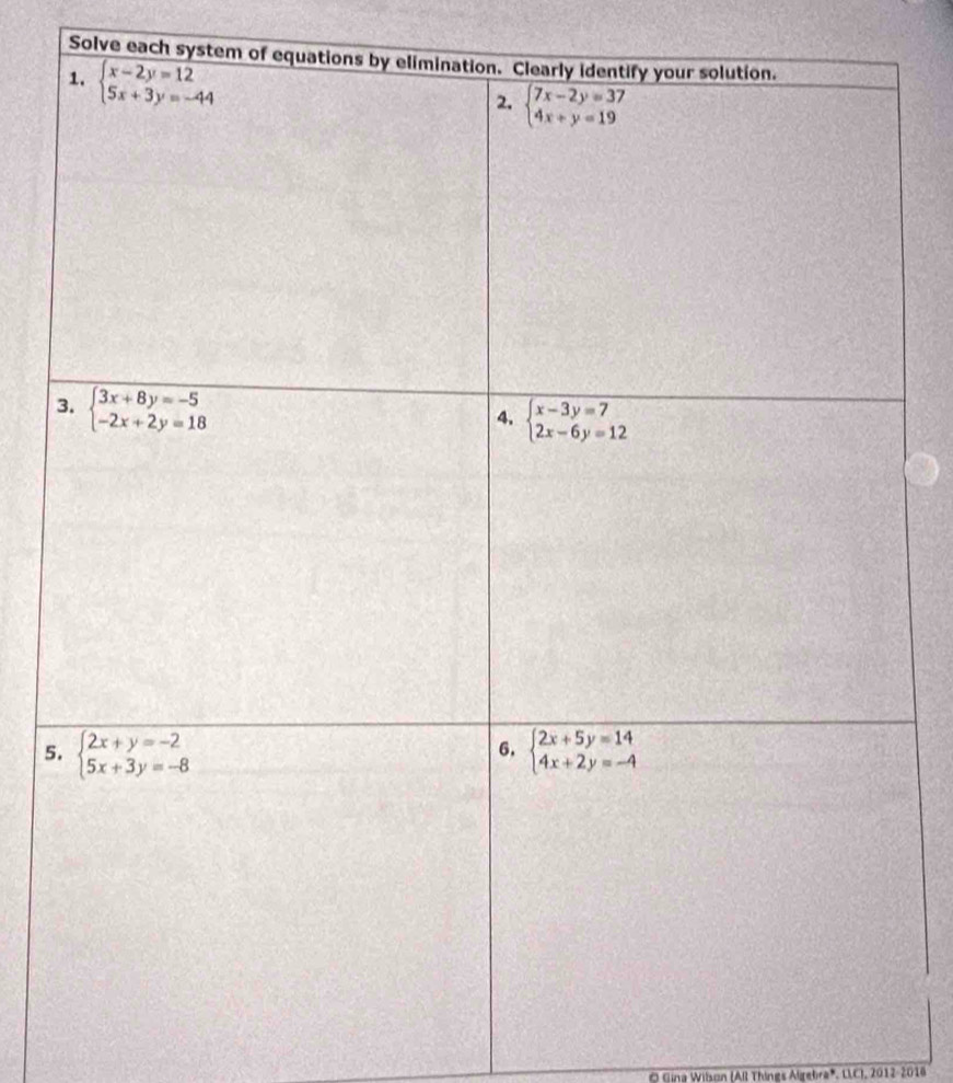 Solve each system of e
5
O Gina Wilson (All Things Algebra*, LC), 2012-2016